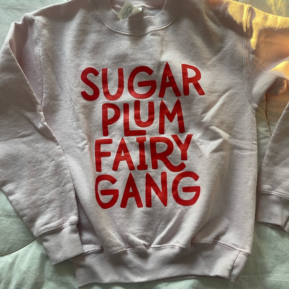Sugar plum fairy sweatshirt